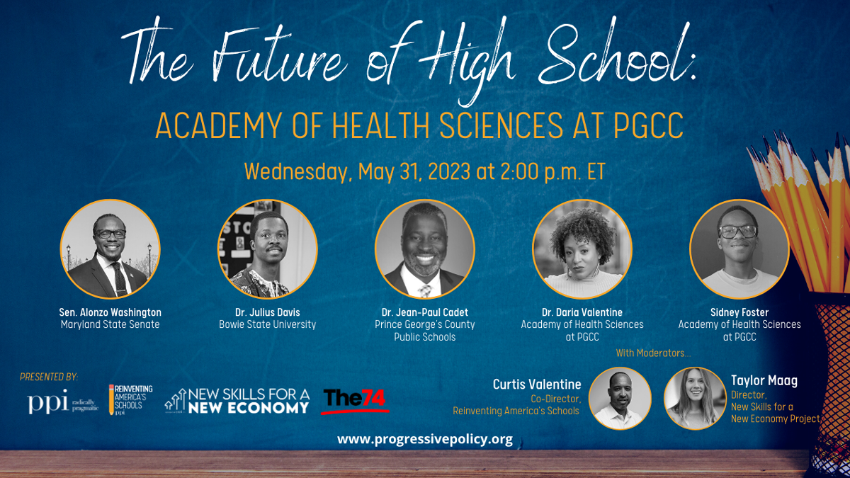 A promotional graphic for a webinar hosted by The 74 and Progressive Policy Institute. It says The Future of High School - Academy of Health Sciences at PGCC. The event is Wednesday May 31 at 2 p.m. ET.